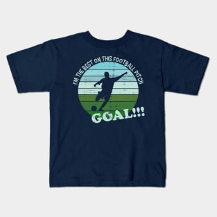 My Dad Is The Best On This Pitch. Goal!! Kids T-Shirt